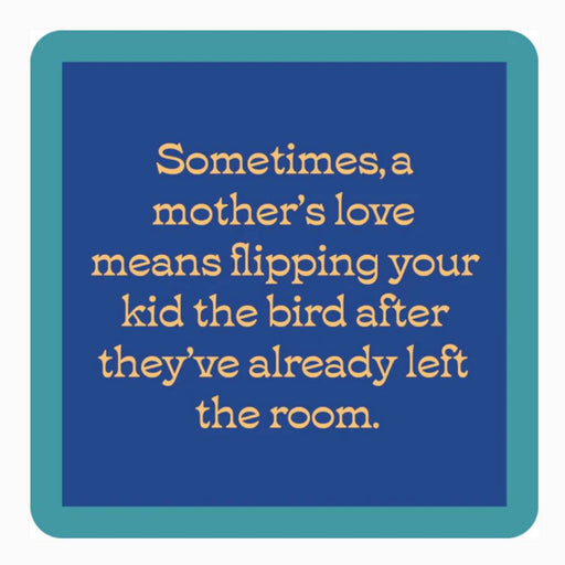 "Mother's Love" Coaster HOME & GIFTS - Gifts Drinks On Me   