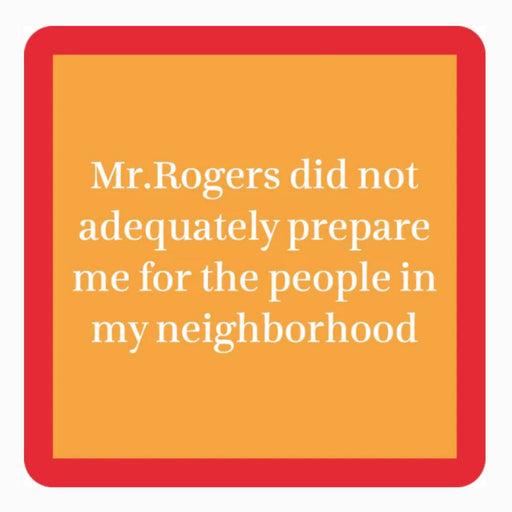 "Mr. Rogers" Coaster HOME & GIFTS - Gifts Drinks On Me   