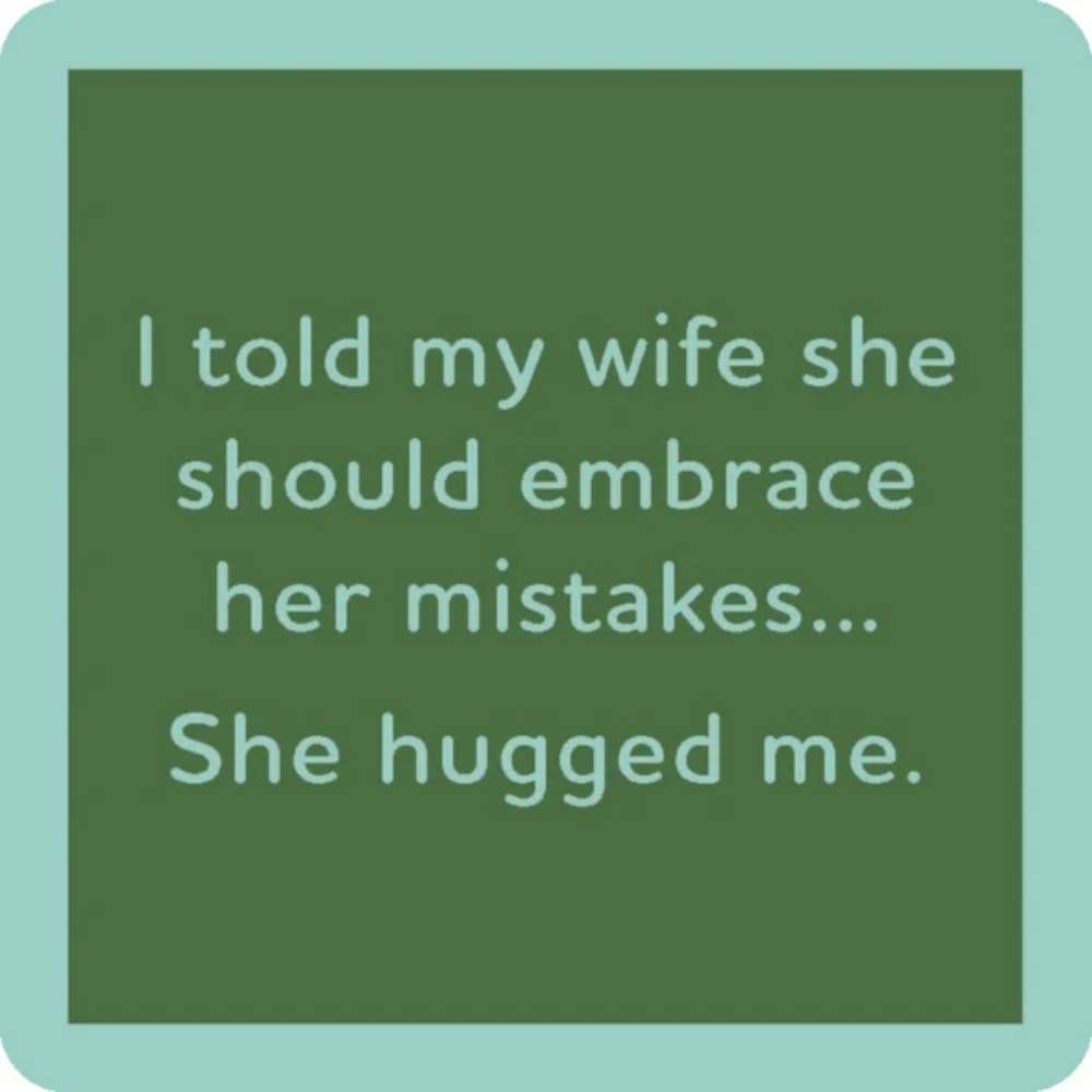 She Hugged Me Coaster HOME & GIFTS - Gifts Drinks On Me   