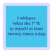 Whisper What The F#ck Coaster HOME & GIFTS - Gifts Drinks On Me   