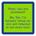 Multitask Coaster HOME & GIFTS - Gifts Drinks On Me   