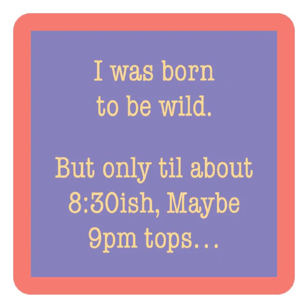 Born To Be Wild Coaster HOME & GIFTS - Gifts Drinks On Me   