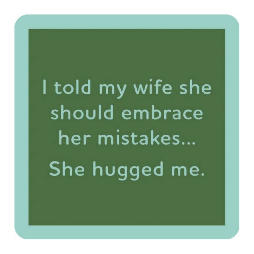 She Hugged Me Coaster HOME & GIFTS - Gifts Drinks On Me   