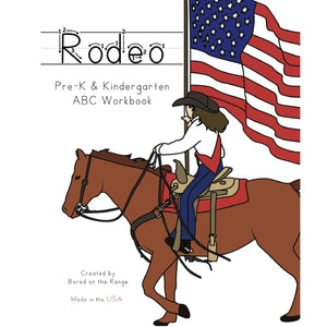 Rodeo: Pre-K & Kindergarten ABC Workbook HOME & GIFTS - Books Bored on the Range   