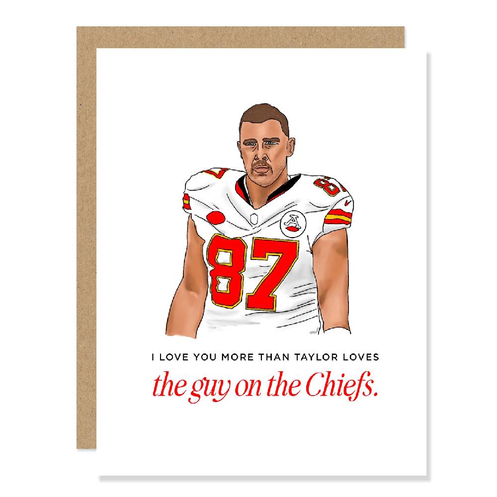 Taylor Swift - Guy On the Chiefs Card HOME & GIFTS - Gifts Maddon and Co