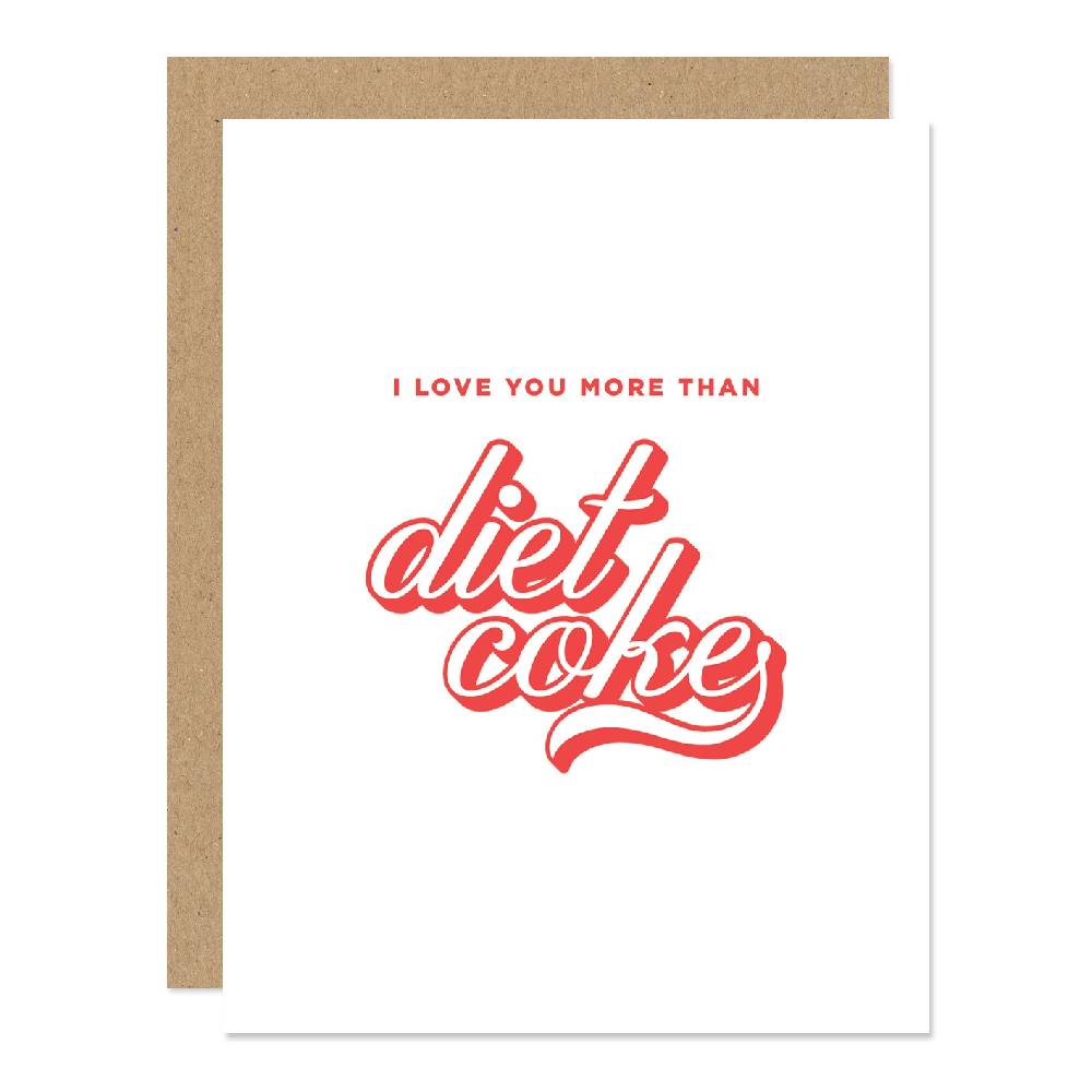 "I Love You More Than Diet Coke" Card HOME & GIFTS - Gifts Maddon and Co