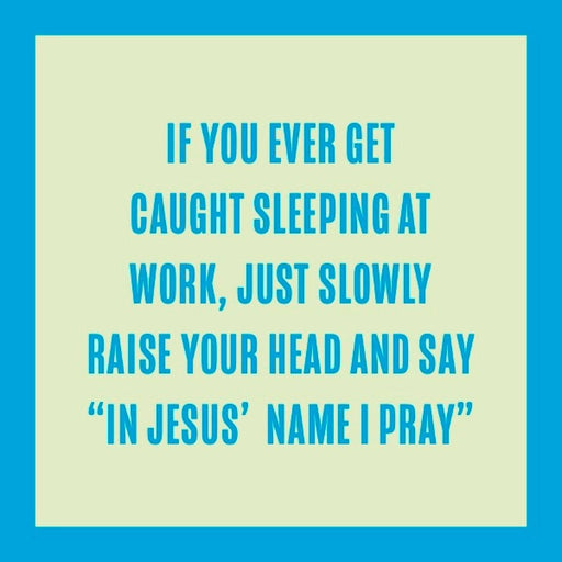 Sleeping At Work Coaster HOME & GIFTS - Gifts Drinks On Me