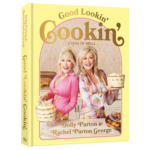 Good Lookin Cookin' By Dolly Parton & Rachel Parton George HOME & GIFTS - Books Penguin Random House
