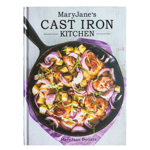 MaryJane's Cast Iron Kitchen Cookbook HOME & GIFTS - Books Gibbs Smith