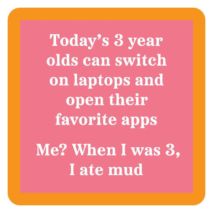 Ate Mud Coaster