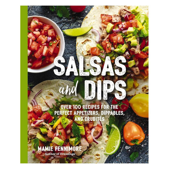 Salsas And Dips By Mamie Fennimore HOME & GIFTS - Books Harper Collins Publisher