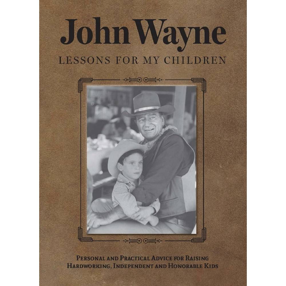 John Wayne: Lessons for My Children HOME & GIFTS - Books Media Lab Books