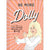 Be More Dolly: Life Lessons Beyond the 9 to 5 HOME & GIFTS - Books Harper Collins Publisher   