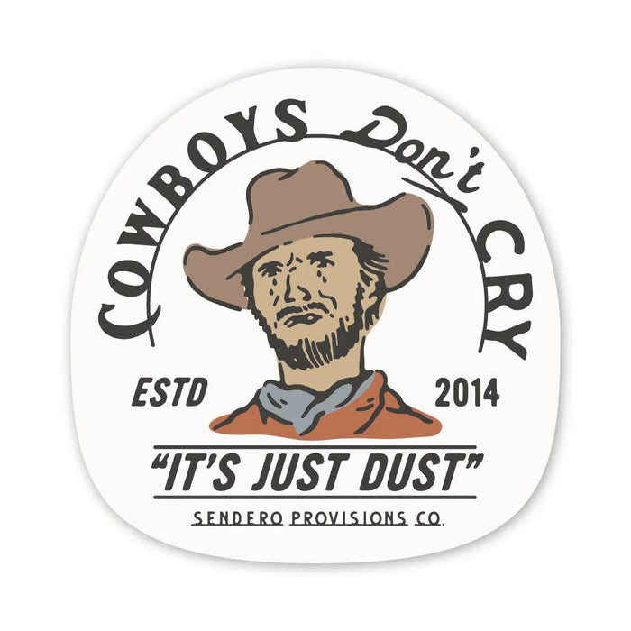 Sendero Provisions Cowboys Don't Cry Sticker HOME & GIFTS - Stickers & Decals Sendero Provisions Co