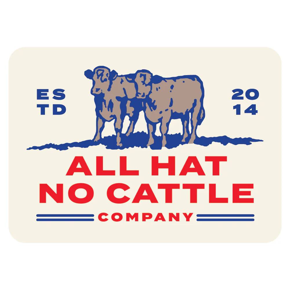 Sendero Provisions All Hat No Cattle Sticker ACCESSORIES - Additional Accessories Sendero Provisions Co   