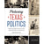Picturing Texas Politics: A Photographic History from Sam Houston to Rick Perry HOME & GIFTS - Books University Of Texas Press   