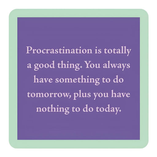 "Procrastination" Coaster HOME & GIFTS - Gifts Drinks On Me   