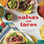 Salsas and Tacos: The Santa Fe School of Cooking-Cookbook HOME & GIFTS - Books Gibbs Smith   