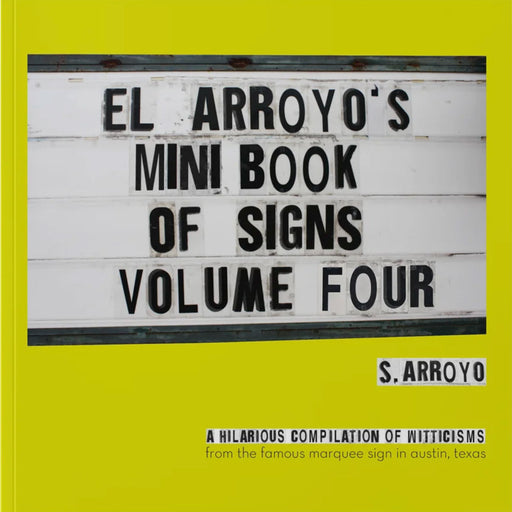 El Arroyo's Mini Book of Signs Volume Four HOME & GIFTS - Books El Arroyo   