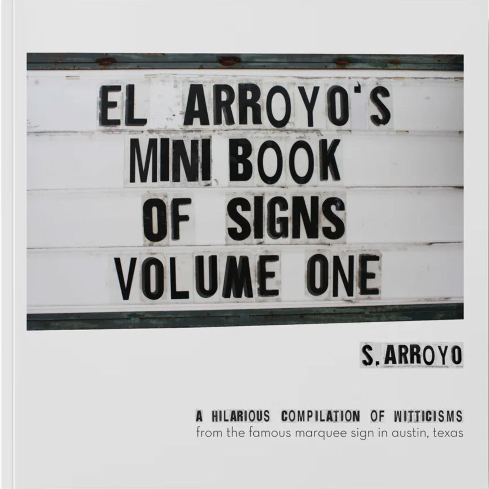 El Arroyo's Mini Book of Signs Volume One HOME & GIFTS - Books El Arroyo   