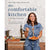 The Comfortable Kitchen: 105 Laid-Back, Healthy, and Wholesome Recipes HOME & GIFTS - Books COOKBOOK PUBLISHERS, INC.   