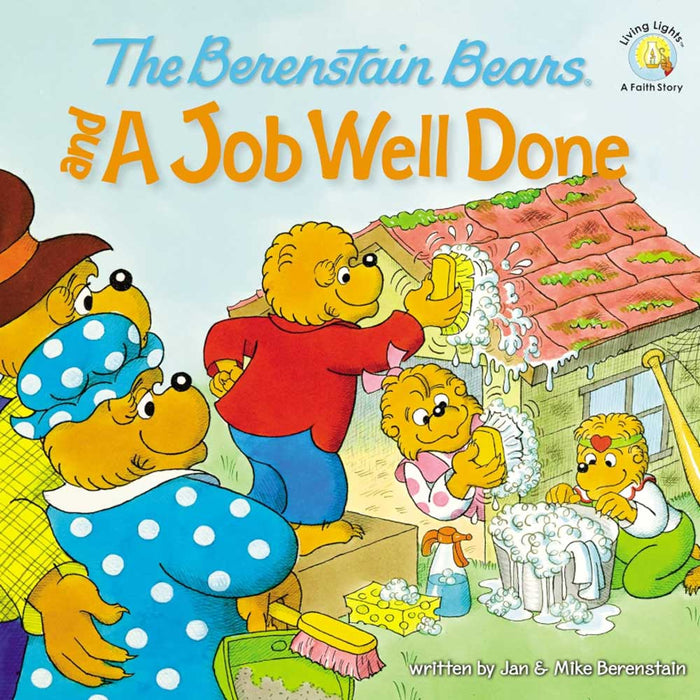 The Berenstain Bears and A Job Well Done HOME & GIFTS - Books Zonderkidz