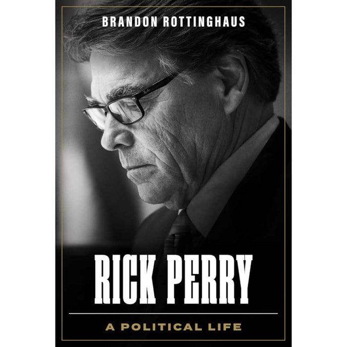 Rick Perry: A Political Life