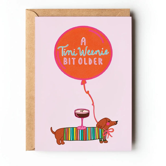 A Tini Weenie Bit Older Espresso Dog Card
