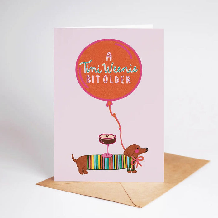 A Tini Weenie Bit Older Espresso Dog Card