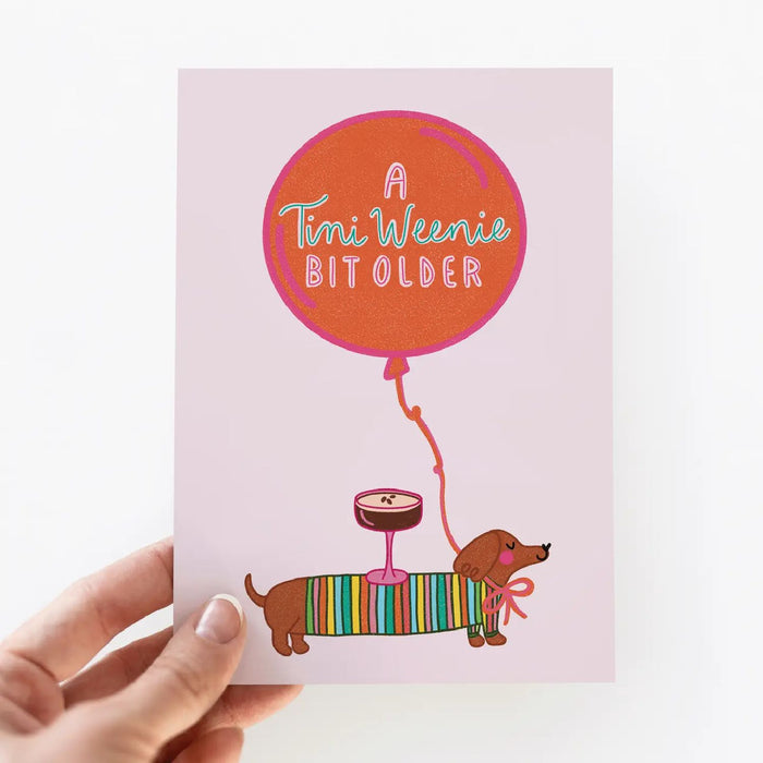 A Tini Weenie Bit Older Espresso Dog Card