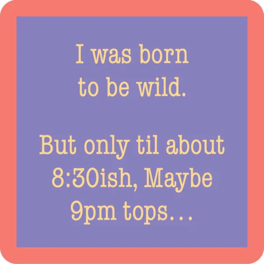 Born To Be Wild Coaster HOME & GIFTS - Home Decor - Decorative Accents Drinks On Me   