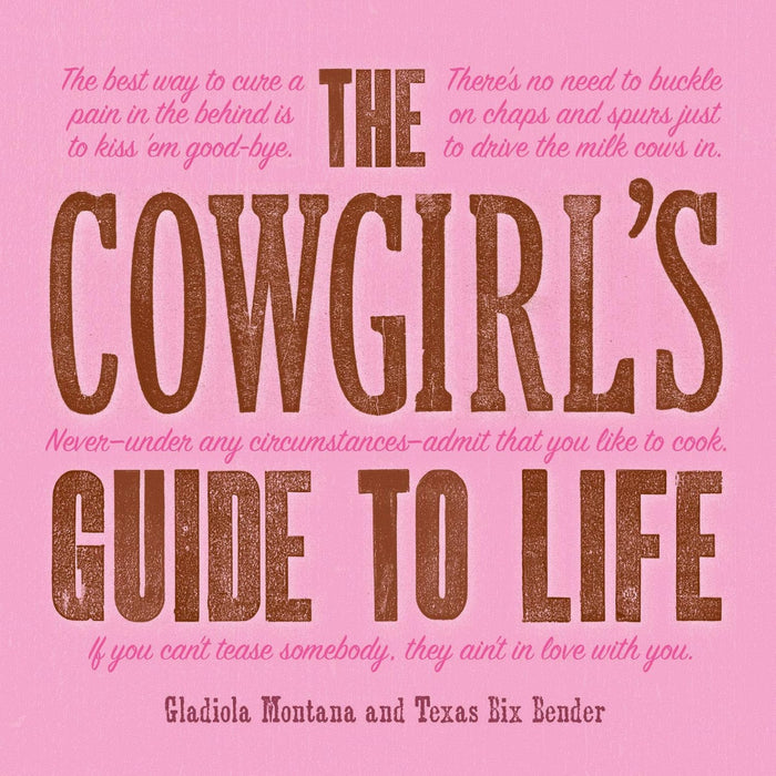 The Cowgirl's Guide to Life Book HOME & GIFTS - Books Gibbs Smith