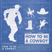 How To Be A Cowboy Book HOME & GIFTS - Books Gibbs Smith   