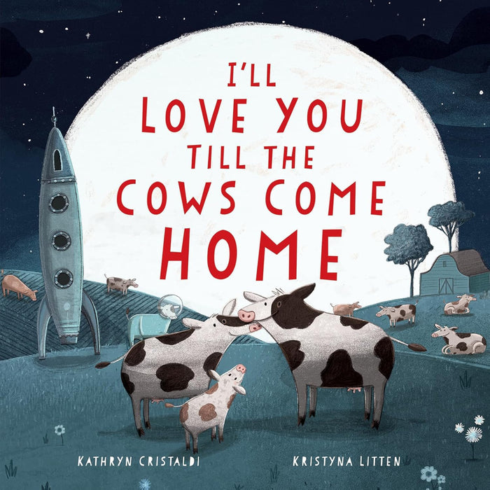 I'll Love You Till the Cows Come Home HOME & GIFTS - Books Harper Collins Publisher