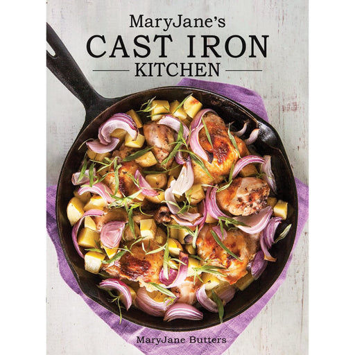 MaryJane's Cast Iron Kitchen Cookbook HOME & GIFTS - Books Gibbs Smith