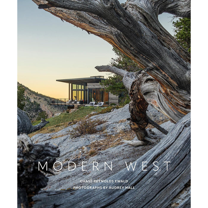 Modern West By Chase Reynolds Ewald HOME & GIFTS - Books Gibbs Smith