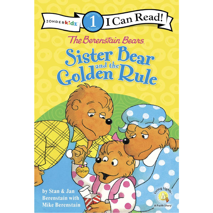 The Berenstain Bears - Sister Bear and the Golden Rule HOME & GIFTS - Books Zonderkidz   