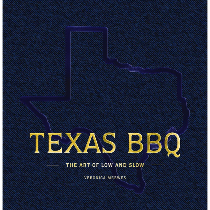Texas BBQ By Veronica Meewes HOME & GIFTS - Books Harper Collins Publisher