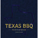 Texas BBQ By Veronica Meewes HOME & GIFTS - Books Harper Collins Publisher
