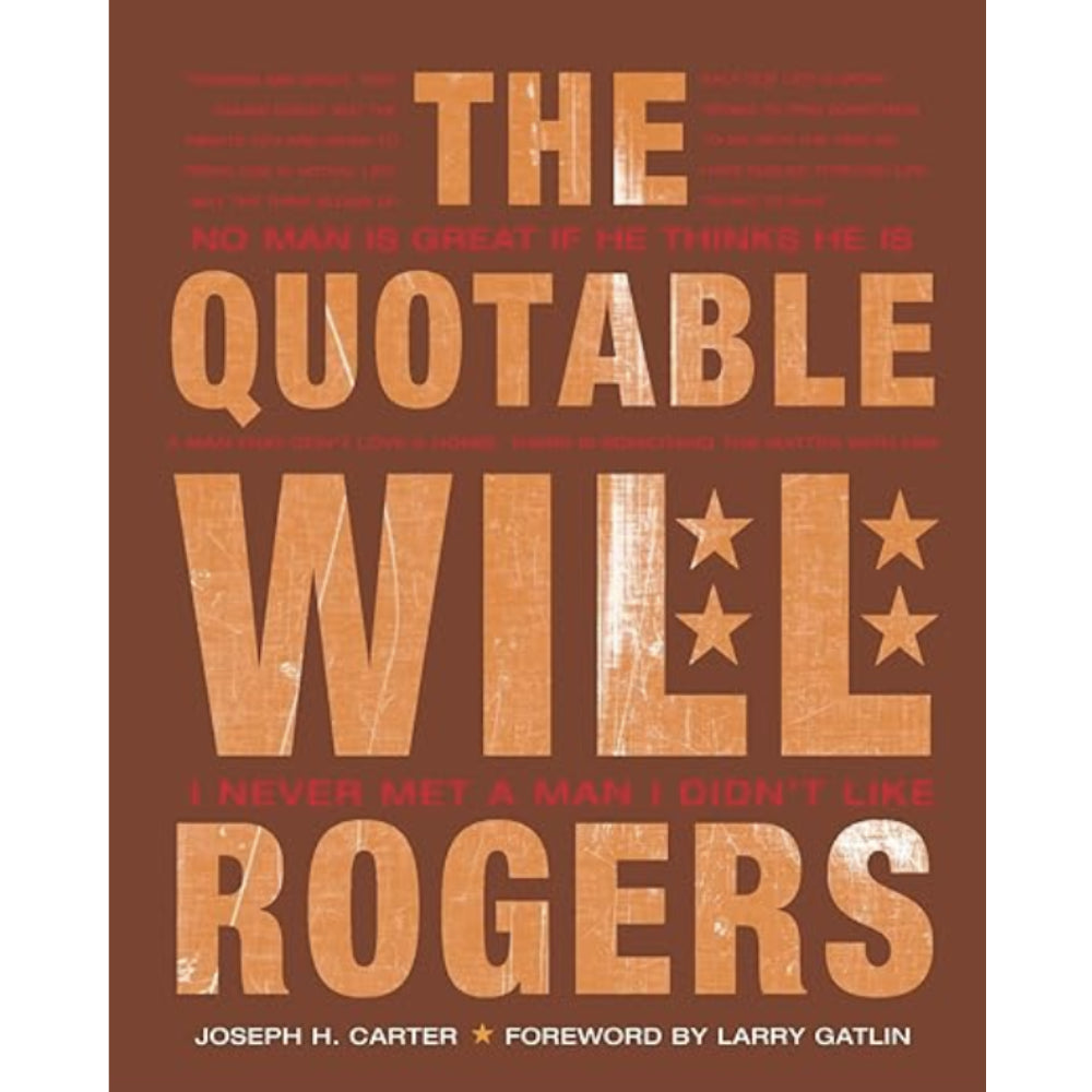 The Quotable Will Rogers HOME & GIFTS - Books Gibbs Smith   