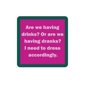 Drinks Or Dranks Coaster HOME & GIFTS - Home Decor - Decorative Accents Drinks On Me   
