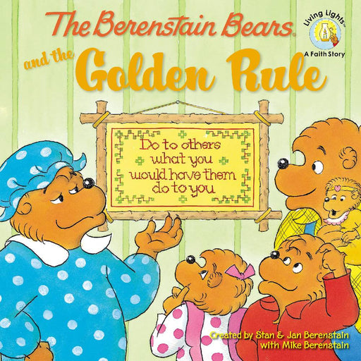 The Berenstain Bears and the Golden Rule HOME & GIFTS - Books Zonderkidz