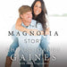 The Magnolia Story HOME & GIFTS - Books ‎Narayana Verlag   
